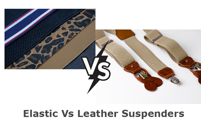 Elastic Vs Leather Suspenders: Choosing The Right Material For Style & Comfort